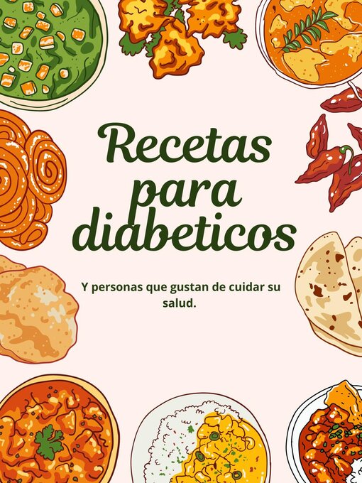 Title details for Recetas para diabeticos. Y personas que gustan de cuidar su salud. by arr - Available